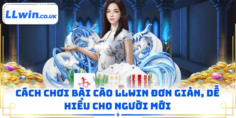 Cách Chơi Bài Cào LLWIN Đơn Giản, Dễ Hiểu Cho Người Mới