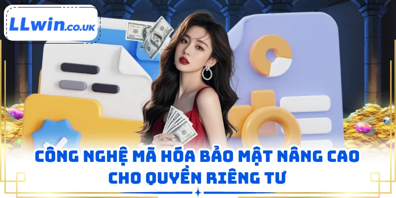 Công nghệ mã hóa bảo mật nâng cao cho quyền riêng tư
